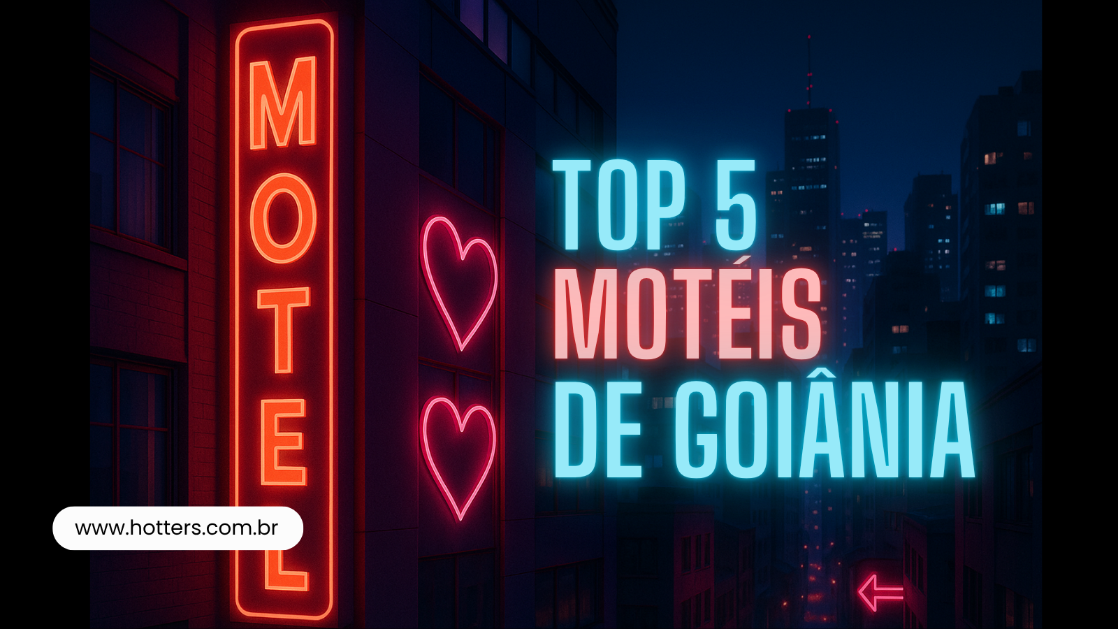 Top 5 Motéis de Goiânia